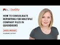 How To Consolidate Reporting for Multiple Company Files in QuickBooks