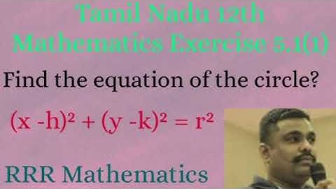 Class-12/Two Dimensional Analytical Geometry/Exercise 5.1(1)/ Find the equation of the circle?
