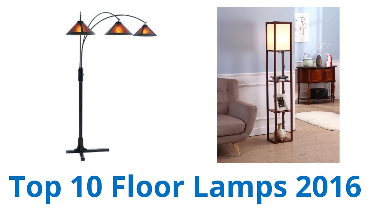 10 Best Floor Lamps 2018 You 10 Best Floor Lamps 2018