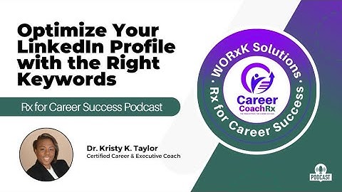 Optimize Your LinkedIn Profile with the Right Keywords | Rx for Career Success