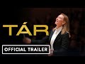 TÁR - Official Teaser Trailer (2022) Cate Blanchett