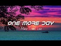 Music Travel Love - One more day (lyrics)