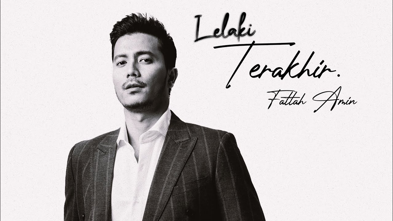 Fattah Amin - Lelaki Terakhir Official Lyric Video (OST Keluarga Itu)