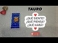 TAURO ♉️¿Qué siente?¿Qué piensa?¿Qué hará?💞#tarot tauro hoy amor