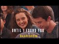 Until i found you x baarishein full version  instagram viral song mashup  proyash