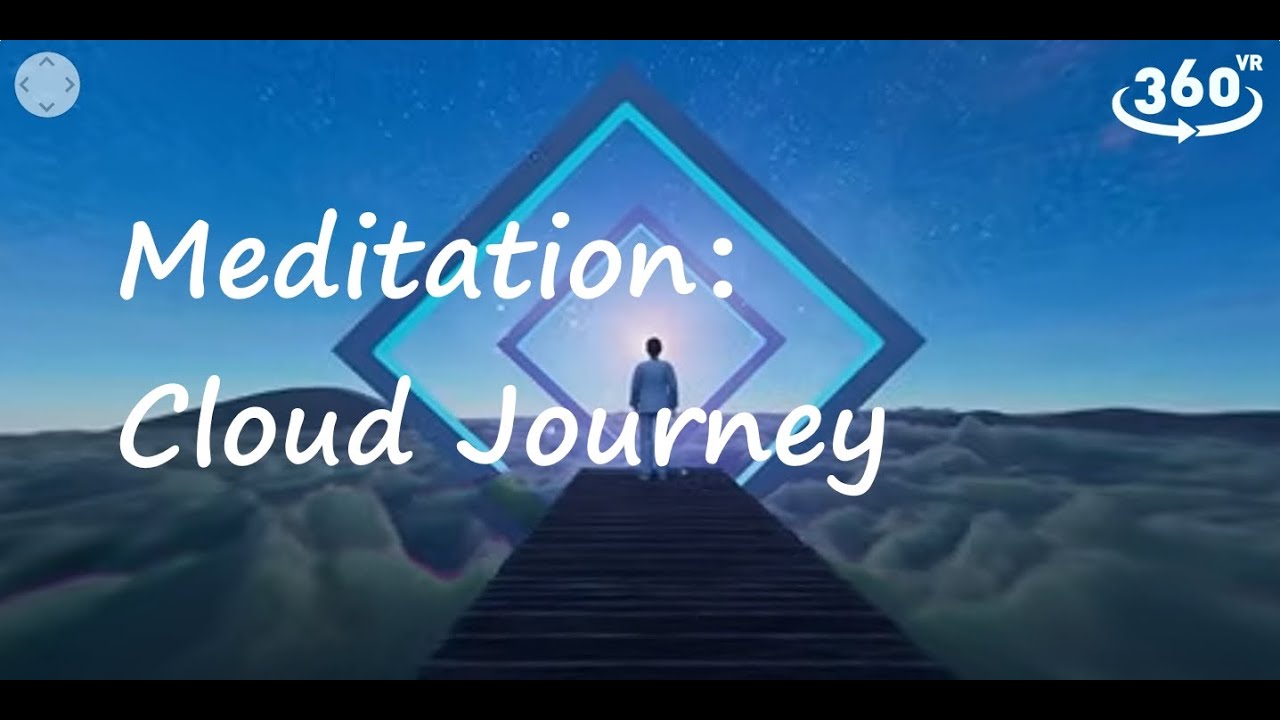 360° VR Guided Meditation for Stress & Anxiety | Cloud Journey - YouTube