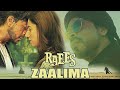 Zaalima Song/Raees/Shah Rukh Khan & Mahira Khan/Arijit Singh & Harshdeep Kaur/JAM8/Pritam.