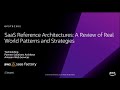 AWS re:Invent 2018: SaaS Reference: Review of Real-World Patterns & Strategies (GPSTEC302)