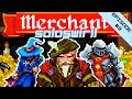 Let's Play: Merchant | Episode 3 | Open for Business!