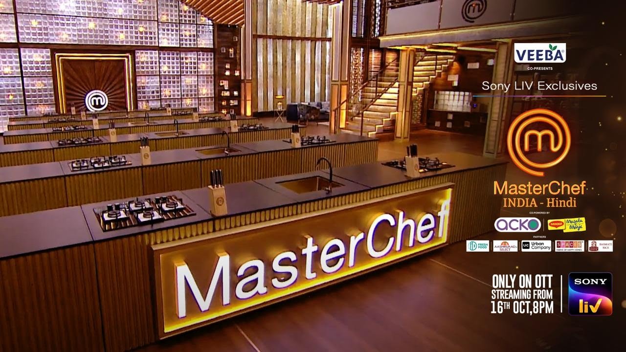 MasterChef India MCI Kitchen Reveal Streaming from 16th Oct on Sony