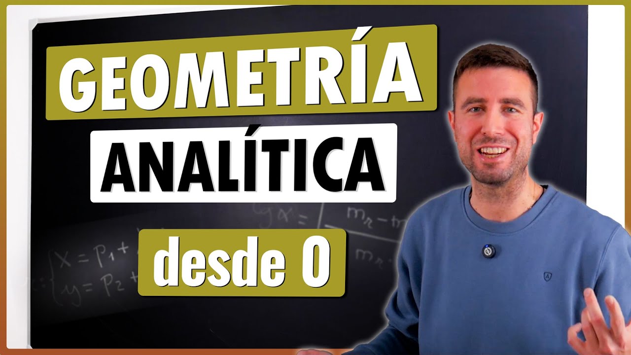 ✅ Comprende la Geometría Analítica Plana SIN Memorizar Fórmulas ➤ 1º Bachillerato