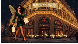 Inside HARRODS CHRISTMAS 2025 | EXCLUSIVE Luxury DECOR Tour | A VERY Sim in the City CHRISTMAS