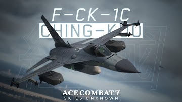 F-CK-1C Ching-Kuo「經國」: Indigenous Defense Fighter - Ace Combat 7 Mod