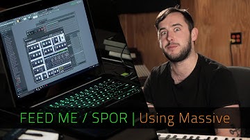 FEED ME / SPOR | Using Massive | FL Studio & Razer Music