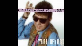 Ken Laszlo Feat :  Jenny   What A Lonely Night  (Club Mix)