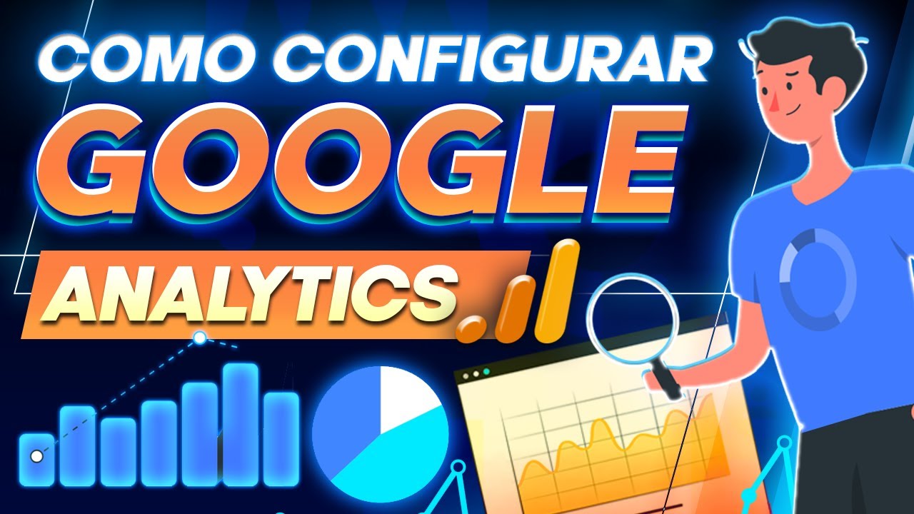 Como Configurar GOOGLE ANALYTICS 4 | TUTORIAL PASSO A PASSO - YouTube