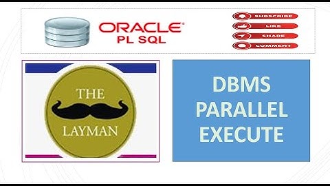 DBMS_PARALLEL_EXECUTE | Data Efficiency-Optimization | PLSQL | SQL | Parallel Execution | Interview.