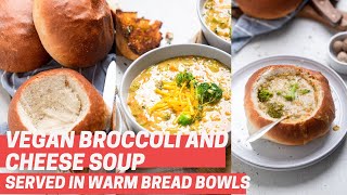 Vegan Broccoli and Cheese Soup with Vegan Bread Bowls