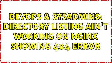 DevOps & SysAdmins: Directory listing ain