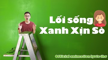 [THAS] Official animation lyric thơ | Lối sống XANH XỊN SÒ
