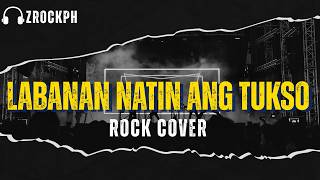 Labanan Natin Ang Tukso - ZrockPH [Rock Reimagined]