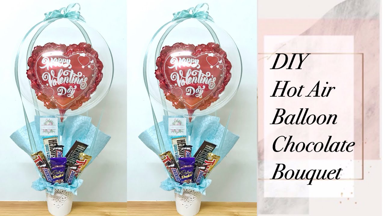 DIY Hot Air Balloon with Chocolate Bouquet / Bobo Balloon Bouquet / Balloon  Ideas 