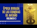 "LAS CUMBIAS DE ANTAÑO INOLVIDABLES QUE LLEGARON PARA QUEDARSE" (TERCERA RECOPILACIÓN DE ORO).