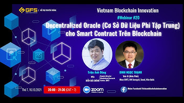 VBI webinar 20: Decentralized Oracle cho Smart Contract Trên Blockchain