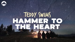 Teddy Swims  Hammer To The Heart | Lyrics