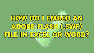 How do I embed an Adobe Flash (.swf) file in Excel or Word? (3 Solutions!!)