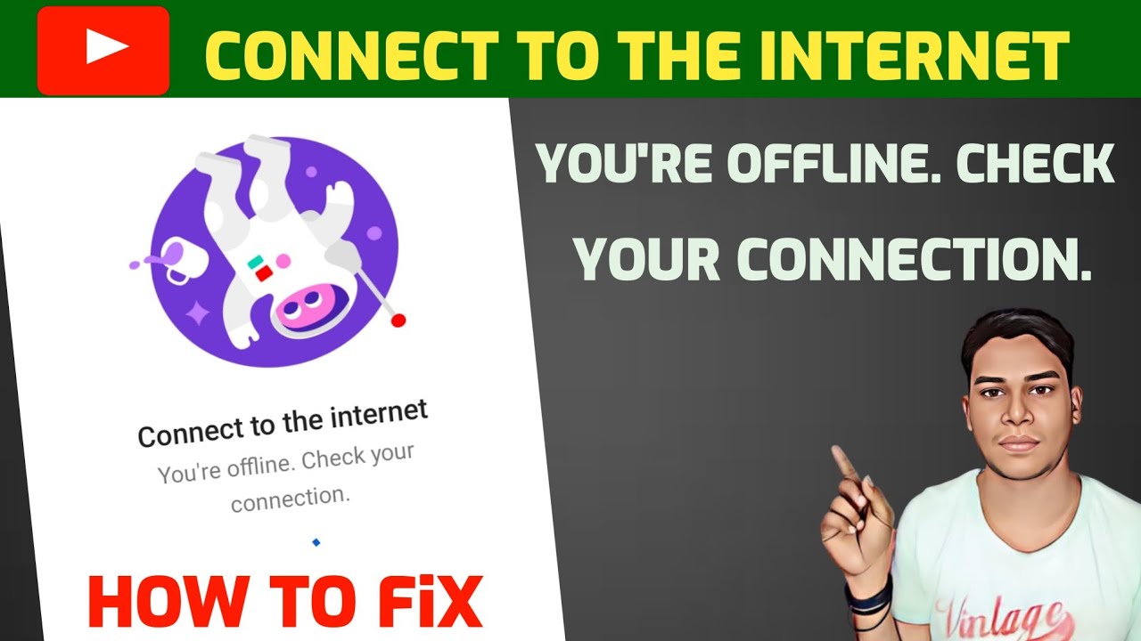 Connect To The Internet You'Re Offline Check Your Connection - Youtube