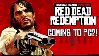 Red Dead Redemption 1 Coming to PC?!