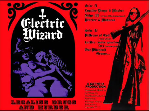 Electric Wizard - Legalise Drugs and Murder (Cassette
