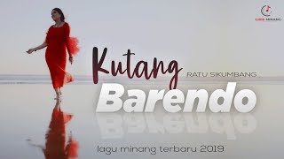 Ratu Sikumbang - Kutang Barendo | Lagu Minang Terbaru 2019 (Substitle Indonesia)