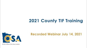 TIF 2021 County Training Recorded Webinar