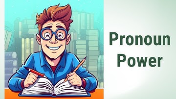 Pronoun Power: Mastering Agreement and Consistency