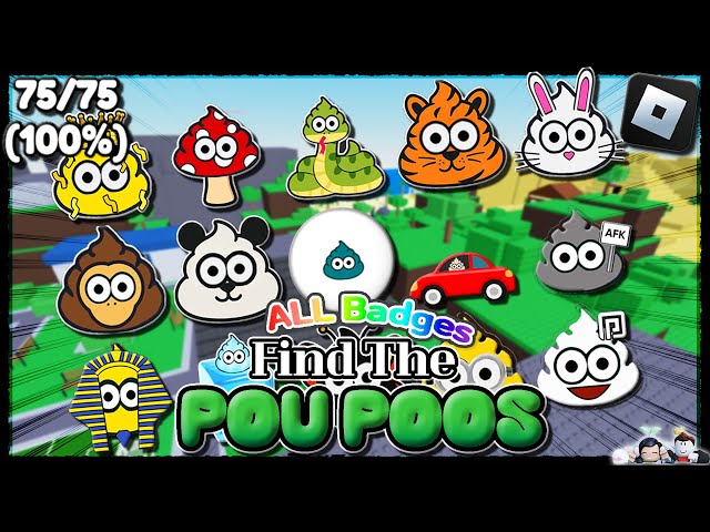💩Find The Pou Poos💩] 🔎ALL 75 Poo 🎵How to get ALL Badges