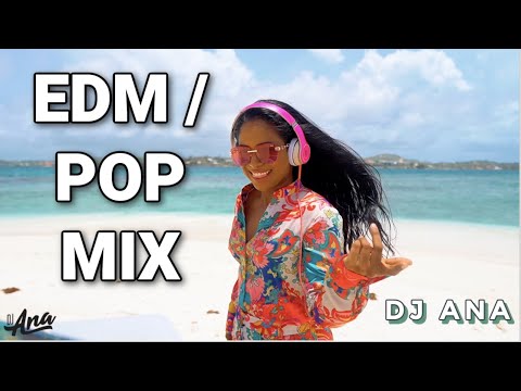 EDM POP DJ MIX 2022 – Beyonce, Ed Sheeran, Drake, Dua Lipa, Doja Cat – DJ ANA Live In Antigua