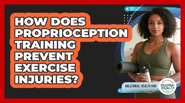 How Does Proprioception Training Prevent Exercise Injuries? - Millennial Health Hub