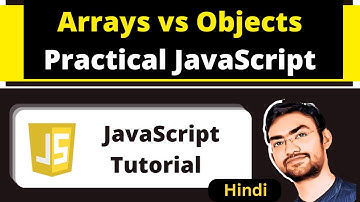 Difference Between Array and Object in Hindi | JavaScript Tutorial