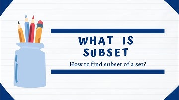 What is Subset||subset|| subset of a set||set theory||Sets and Subset||How To Find Subset Of a Set