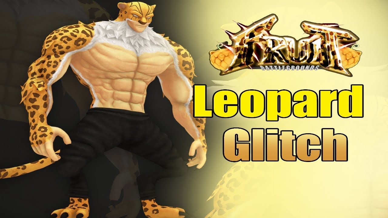 Fruit Battlegrounds Leopard Glitch and Level up in Secret place YouTube