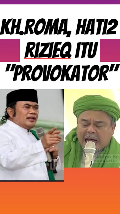 pesan penting dari, kh.roma irama, hati2 rizieq shihab