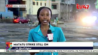 Matatu strike day 2: Current situation in Nairobi CBD around Koja stage following transport strike