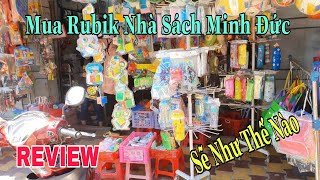 REVIEW Mua Rubik Tại Nhà Sách Minh Đức Sẽ Như Thế Nào ( Cube Rubik )