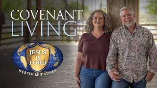Covenant Living with David and Lynn Weeter: 8/11/26 | The Fix