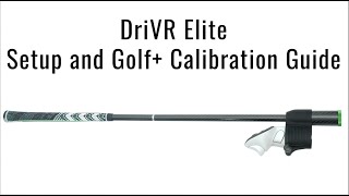 DriVR Elite Setup for Quest 2 / Quest 3 / Pro and Golf+ Calibration Instructions  Updated Design