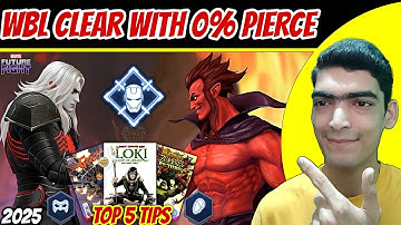 (TOP 5 TIPS) How to Clear WBL With 0% Pierce | New Players & F2P | Marvel Future Fight 2025