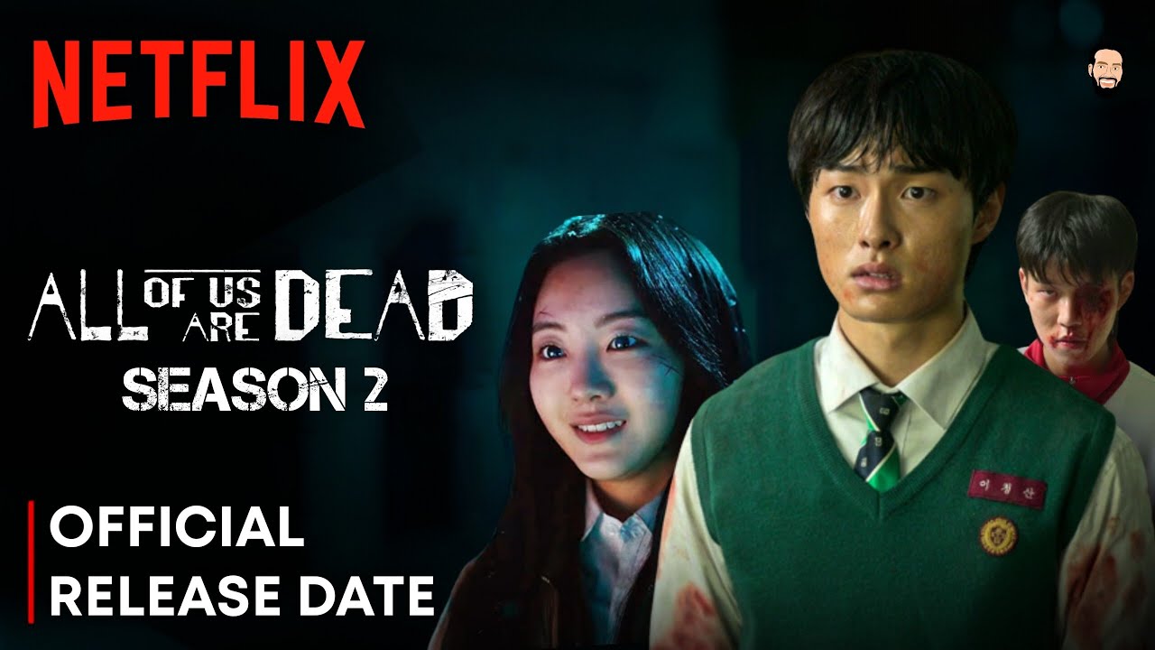 All of Us Are Dead Season 2 Returns to Netflix With Chilling New Trailer -  FandomWire