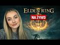 Levelujemy i umieramy | ELDEN RING #4